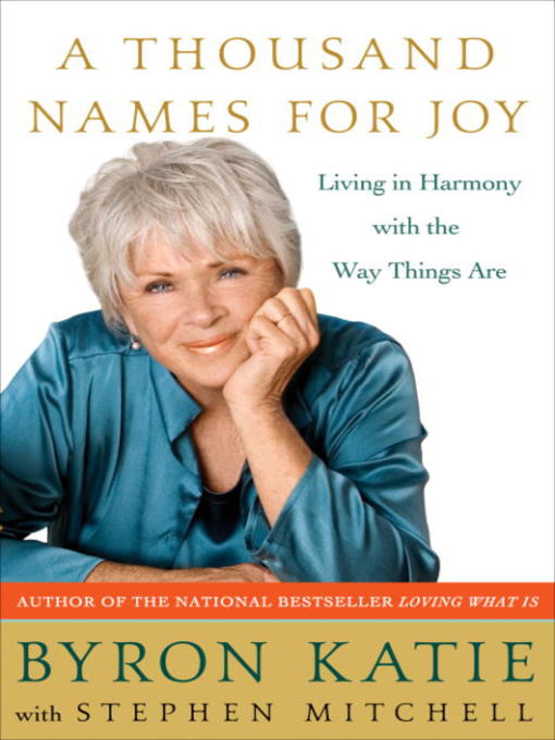 Title details for A Thousand Names for Joy by Byron Katie - Available